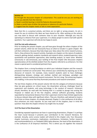 #%B"
"
!
#L=W^W=V!6]8!
]#!3E$#,+E!3E%!'74/,447#1!/E:P3%$!#<!:!'744%$3:37#1>!JE74!/#,*'!8%!#1%!K#,!:$%!&#$071+!#1[!
#$!#1%!K#,!7'%137<K!<$#2!3E%!713%$1%3>!
:>!D%:'!73!/:$%<,**K!8%:$71+!71!271'!3E%!<%:3,$%4!'74/,44%'!:8#9%>!
8>!Z:0%!:!/:$%<,*!1#3%!#<!%73E%$!3E%!P$%4%1/%!#$!:84%1/%!#<!:!P:$37/,*:$!<%:3,$%>!!!
/>!C,++%43!E#&!3E%!/E:P3%$!2%%34!#$!<:7*4!3#!2%%3!%XP%/3:37#1>!
!
_#3%! 3E:3! 3E74! 74! :! P$:/37/:*! :/37973K[! :1'! 3E%$%! :$%! 1#! $7+E3! #$! &$#1+! :14&%$4>! ?34! :72! 74!
2%:13!<#$!K#,!3#!$%71<#$/%!3E%!7'%:4!&%!E:9%!4E:$%'!4#!<:$>!.<3%$!&#$071+!#1!3E%!:/37973K[!
K#,! 2:K! &:13! 3#! '74/,44! &73E! 4#2%#1%! /*#4%! 3#! K#,$! 473,:37#1>! .*3E#,+E! K#,! 2:K! 8%!
#P%$:371+!:3!:!'743:1/%!<$#2!K#,$!4,P%$974#$[!73!74!:*&:K4!P$#P%$!3#!4%1'!%W2:7*!&73E!4P%/7<7/!
T,%437#14>!d#,$!4,P%$974#$!&7**!#1*K!8%!3##!E:PPK!3#!:44743>!
!
/6]G!":>!%WNM!PW=:!>N:;NL>?U!
)$7#$!3#!$%:'71+!3E%!P$%4%13!/E:P3%$[!K#,!&7**!E:9%!+#1%!3E$#,+E!3E%!#3E%$4!/E:P3%$4!#<!3E%!
P$%4%13!9#*,2%[!&E7/E!'#!1#3!1%/%44:$7*K!<#/,4!#1!&E:3!3#!71/*,'%!71!:!+79%1!/E:P3%$>!S%!
/:**!3E%2!)*,.*:)(-[!8%/:,4%!3E%K!E%*P!4E:P%!K#,$!7'%:4!:8#,3!3E%!%137$%!$%4%:$/E!P$#/%44[!
3E:3!74[!3E%K!%1E:1/%!3E%!$%4%:$/E!:/37973K>!FX:2P*%4!:$%!/E:P3%$4!#1!3E%!1:3,$%!#<!:/:'%27/!
$%4%:$/Em!+%3371+!43:$3%'m!:/:'%27/!43:1':$'4!:1'!$%4%:$/E!%3E7/4m!43,'%13^4,P%$974#$!$#*%4m!
T,:1373:379%! :1'! T,:*73:379%! :PP$#:/E%4m! ':3:! E:1'*71+! :1:*K474[! 3#! 1:2%! 4#2%>! SE%3E%$!
/#14/7#,4*K! #$! 4,8W/#14/7#,4*K[! K#,$! 3:/0*71+! #<! 3E%! <71:*! /E:P3%$! i3E%! H74/,447#1! /E:P3%$j!
#P%$:37#1:*7e%4!:**!3E%!'7437**%'!&74'#2!<$#2!3E%!/E:P3%$4!$%<%$$%'!3#!:4!%1E:1/%$4>!"#$!3E:3!
$%:4#1!:!4P%/7:*!&#$'!74!/#147'%$%'!P%$371%13!E%$%>!
!
JE%!/E:P3%$4!<#$2!:!43$#1+!<#,1':37#1!#1!&E7/E!K#,$!71'797',:*!/E:P3%$4!:1'!3E%!$%4%:$/E!
P$#/%44%4!719#*9%'!:$%!/#143$,/3%'>!JE%K!%1E:1/%!K#,$!4/E#*:$4E7P!8K!%XP#471+!K#,!3#!3E%!
'74/#,$4%! #<! $%4%:$/E>! "#$! %X:2P*%[! 2:1K! $%4%:$/E! 43,'%134! 4%%2! 3#! E:9%! /E:**%1+%4!
'74371+,74E71+! 8%3&%%1! -'(.')+N! :1'! 2)',3/F! 2)',3/! :1'! '):,*1Y6)F! <.(./1+2! :1'!
.<<(3.:,F!()-).(:,!2)',3/!:1'!()-).(:,!1*-'(62)*'>!JE%!*743!74!*#1+>!JE%!%1E:1/71+!/E:P3%$4!
:$%!%1:8*71+[!71!3E%!4%14%!3E:3!3E%K!7**,271:3%!P$#/%',$%4!:1'!$%4%:$/E!#$7%13:37#1>!
!
JE%!*:43!3E$%%!/E:P3%$4!#<!3E%!P$%4%13!9#*,2%!<:**!713#!3E%!/:3%+#$K!#<!%1E:1/%$4!8%/:,4%!
3E%K! 3##! +79%! +,7':1/%! #1! /$737/:*! 744,%4! 3E%! '744%$3:37#1! &$73%W,Pm! /E:**%1+%4! <:/%'! 8K!
4,P%$974#$4! :1'! 43,'%134m! :1'! ,471+! 3%/E1#*#+K! 71! 3E%! /#1',/3! #<! $%4%:$/E>! F1E:1/%$4!
4E#,*'[! 3E%$%<#$%[! 8%! $%:'! &73E! 3E%! 3E71071+! 3E:3! 73! 74! 4,7/7':*! 3#! P*,1+%! 713#! &$7371+! 3E%!
)$#P#4:*! #$! 71'%%'! :1K! #<! 3E%! <79%! /E:P3%$4[! &73E#,3! 4,<<7/7%13! +$#,1'71+>! C3,'%134!
4%P:$:3%'!8K!3$:14:/37#1:*!'743:1/%!<$#2!3E%7$!4,P%$974#$4!3%1'!3#!E:9%!*7273%'!#PP#$3,173K!
3#!'74/,44!$%*%9:13!7'%:4!&73E!47+17<7/:13!#3E%$4>!JE%K!:$%[!3E%$%<#$%[!&%**!:'974%'!3#!719%43!:!
873!#<!372%!#1!3E#4%!/E:P3%$4>!.4!:*$%:'K!#84%$9%'[!6E:P3%$!I!74!3E%!/#1<*,%1/%!#<!:**!%<<#$3[!
3E,4! %1E:1/%$4! :$%! 2#43! $%T,7473%>! .4! K#,! $%:'! %:/E! #<! 3E%! /E:P3%$4[! 8%:$! 71! 271'! 3E%!
T,%437#1!Y#&!'#%4!3E%!/E:P3%$!%1E:1/%!2K!7147+E3!713#!2K!43,'KU!
!
/6]I!":>!,>;?=!O[!=:>!1WUU>?=;=WON!
6#147'%$71+!$%P%:3%'!%XP%$7%1/%!&%!E:9%!71!4,P%$97471+!'744%$3:37#14[!6E:P3%$!I!74!P%$E:P4!
3E%! 2#43! /$,/7:*! 8%/:,4%! 73! P$%4%134! K#,$! /#13$78,37#1! 3#! 3E%! $%4%:$/E! *73%$:3,$%[! <#$!
%X:2P*%>! ./3,:**K[! 4#2%! /,$4#$K! $%:'%$4! &7**! :33%1'! 3#! 3E74! /E:P3%$! #1*K>! d#,$! @1-:6--13*!
/E:P3%$! i4,22:$K[! /#1/*,47#14[! 72P*7/:37#14[! /#13$78,37#14[! *7273:37#14[! <,$3E%$! $%4%:$/E[!
:1'!$%/#22%1':37#14j!74[!:4!JE%#8:*'!i-==-j!:P3*K!#84%$9%4[!3E%!E%:$3!#<!3E%!'744%$3:37#1>!?3!
74! 3E%! /#1<*,%1/%! #<! :**! %2P7$7/:*! 713%137#14>! JE74! 74! &E%$%! K#,! 37%! 3#+%3E%$! 3E%! $%4%:$/E!
 