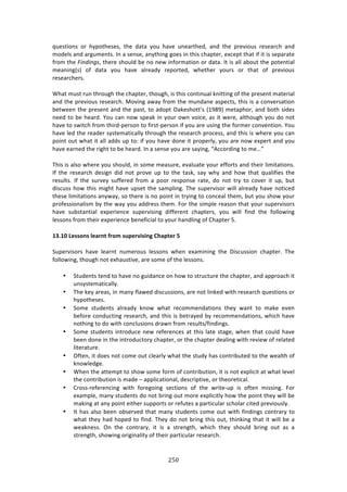 #&G"
"
T,%437#14! #$! EKP#3E%4%4[! 3E%! ':3:! K#,! E:9%! ,1%:$3E%'[! :1'! 3E%! P$%97#,4! $%4%:$/E! :1'!
2#'%*4!:1'!:$+,2%134>!?1!:!4%14%[!:1K3E71+!+#%4!71!3E74!/E:P3%$[!%X/%P3!3E:3!7<!73!74!4%P:$:3%!
<$#2!3E%!_1*/1*+-[!3E%$%!4E#,*'!8%!1#!1%&!71<#$2:37#1!#$!':3:>!?3!74!:**!:8#,3!3E%!P#3%137:*!
2%:171+i4j! #<! ':3:! K#,! E:9%! :*$%:'K! $%P#$3%'[! &E%3E%$! K#,$4! #$! 3E:3! #<! P$%97#,4!
$%4%:$/E%$4>!!
SE:3!2,43!$,1!3E$#,+E!3E%!/E:P3%$[!3E#,+E[!74!3E74!/#1371,:*!0173371+!#<!3E%!P$%4%13!2:3%$7:*!
:1'!3E%!P$%97#,4!$%4%:$/E>!Z#971+!:&:K!<$#2!3E%!2,1':1%!:4P%/34[!3E74!74!:!/#19%$4:37#1!
8%3&%%1!3E%!P$%4%13!:1'!3E%!P:43[!3#!:'#P3!@:0%4E#33R4!i-=(=j!2%3:PE#$[!:1'!8#3E!47'%4!
1%%'!3#!8%!E%:$'>!d#,!/:1!1#&!4P%:0!71!K#,$!#&1!9#7/%[!:4!73!&%$%[!:*3E#,+E!K#,!'#!1#3!
E:9%!3#!4&73/E!<$#2!3E7$'WP%$4#1!3#!<7$43WP%$4#1!7<!K#,!:$%!,471+!3E%!<#$2%$!/#19%137#1>!d#,!
E:9%!*%'!3E%!$%:'%$!4K43%2:37/:**K!3E$#,+E!3E%!$%4%:$/E!P$#/%44[!:1'!3E74!74!&E%$%!K#,!/:1!
P#713!#,3!&E:3!73!:**!:''4!,P!3#!7<!K#,!E:9%!'#1%!73!P$#P%$*K[!K#,!:$%!1#&!%XP%$3!:1'!K#,!
E:9%!%:$1%'!3E%!$7+E3!3#!8%!E%:$'>!?1!:!4%14%!K#,!:$%!4:K71+[!f.//#$'71+!3#!2%uh!
JE74!74!:*4#!&E%$%!K#,!4E#,*'[!71!4#2%!2%:4,$%[!%9:*,:3%!K#,$!%<<#$34!:1'!3E%7$!*7273:37#14>!
?<! 3E%! $%4%:$/E! '%47+1! '7'! 1#3! P$#9%! ,P! 3#! 3E%! 3:40[! 4:K! &EK! :1'! E#&! 3E:3! T,:*7<7%4! 3E%!
$%4,*34>! ?<! 3E%! 4,$9%K! 4,<<%$%'! <$#2! :! P##$! $%4P#14%! $:3%[! '#! 1#3! 3$K! 3#! /#9%$! 73! ,P[! 8,3!
'74/,44!E#&!3E74!27+E3!E:9%!,P4%3!3E%!4:2P*71+>!JE%!4,P%$974#$!&7**!:*$%:'K!E:9%!1#37/%'!
3E%4%!*7273:37#14!:1K&:K[!4#!3E%$%!74!1#!P#713!71!3$K71+!3#!/#1/%:*!3E%2[!8,3!K#,!4E#&!K#,$!
P$#<%447#1:*742!8K!3E%!&:K!K#,!:''$%44!3E%2>!"#$!3E%!472P*%!$%:4#1!3E:3!K#,$!4,P%$974#$4!
E:9%! 4,843:137:*! %XP%$7%1/%! 4,P%$97471+! '7<<%$%13! /E:P3%$4[! K#,! &7**! <71'! 3E%! <#**#&71+!
*%44#14!<$#2!3E%7$!%XP%$7%1/%!8%1%<7/7:*!3#!K#,$!E:1'*71+!#<!6E:P3%$!I>!
/6]/J!%>UUONU!Q>;?N=![?OT!UX<>?^WUWNS!):;<=>?!@!
C,P%$974#$4! E:9%! *%:$13! 1,2%$#,4! *%44#14! &E%1! %X:27171+! 3E%! H74/,447#1! /E:P3%$>! JE%!
<#**#&71+[!3E#,+E!1#3!%XE:,4379%[!:$%!4#2%!#<!3E%!*%44#14>!
• C3,'%134!3%1'!3#!E:9%!1#!+,7':1/%!#1!E#&!3#!43$,/3,$%!3E%!/E:P3%$[!:1'!:PP$#:/E!73!
,14K43%2:37/:**K>!
• JE%!0%K!:$%:4[!71!2:1K!<*:&%'!'74/,447#14[!:$%!1#3!*710%'!&73E!$%4%:$/E!T,%437#14!#$!
EKP#3E%4%4>!
• C#2%! 43,'%134! :*$%:'K! 01#&! &E:3! $%/#22%1':37#14! 3E%K! &:13! 3#! 2:0%! %9%1!
8%<#$%!/#1',/371+!$%4%:$/E[!:1'!3E74!74!8%3$:K%'!8K!$%/#22%1':37#14[!&E7/E!E:9%!
1#3E71+!3#!'#!&73E!/#1/*,47#14!'$:&1!<$#2!$%4,*34^<71'71+4>!
• C#2%!43,'%134!713$#',/%!1%&!$%<%$%1/%4!:3!3E74!*:3%!43:+%[!&E%1!3E:3!/#,*'!E:9%!
8%%1!'#1%!71!3E%!713$#',/3#$K!/E:P3%$[!#$!3E%!/E:P3%$!'%:*71+!&73E!$%97%&!#<!$%*:3%'!
*73%$:3,$%>!
• @<3%1[!73!'#%4!1#3!/#2%!#,3!/*%:$*K!&E:3!3E%!43,'K!E:4!/#13$78,3%'!3#!3E%!&%:*3E!#<!
01#&*%'+%>!
• SE%1!3E%!:33%2P3!3#!4E#&!4#2%!<#$2!#<!/#13$78,37#1[!73!74!1#3!%XP*7/73!:3!&E:3!*%9%*!
3E%!/#13$78,37#1!74!2:'%!o!:PP*7/:37#1:*[!'%4/$7P379%[!#$!3E%#$%37/:*>!
• 6$#44W$%<%$%1/71+! &73E! <#$%+#71+! 4%/37#14! #<! 3E%! &$73%W,P! 74! #<3%1! 274471+>! "#$!
%X:2P*%[!2:1K!43,'%134!'#!1#3!8$71+!#,3!2#$%!%XP*7/73*K!E#&!3E%!P#713!3E%K!&7**!8%!
2:071+!:3!:1K!P#713!%73E%$!4,PP#$34!#$!$%<,3%4!:!P:$37/,*:$!4/E#*:$!/73%'!P$%97#,4*K>!
• ?3!E:4!:*4#!8%%1!#84%$9%'!3E:3!2:1K!43,'%134!/#2%!#,3!&73E!<71'71+4!/#13$:$K!3#!
&E:3!3E%K!E:'!E#P%'!3#!<71'>!JE%K!'#!1#3!8$71+!3E74!#,3[!3E71071+!3E:3!73!&7**!8%!:!
&%:01%44>! @1! 3E%! /#13$:$K[! 73! 74! :! 43$%1+3E[! &E7/E! 3E%K! 4E#,*'! 8$71+! #,3! :4! :!
43$%1+3E[!4E#&71+!#$7+71:*73K!#<!3E%7$!P:$37/,*:$!$%4%:$/E>!
 