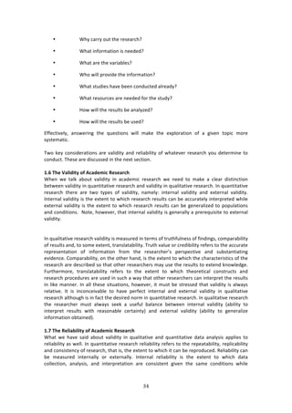 $%"
"
• SEK!/:$$K!#,3!3E%!$%4%:$/EU!
• SE:3!71<#$2:37#1!74!1%%'%'U!
• SE:3!:$%!3E%!9:$7:8*%4U!
• SE#!&7**!P$#97'%!3E%!71<#$2:37#1U!
• SE:3!43,'7%4!E:9%!8%%1!/#1',/3%'!:*$%:'KU!
• SE:3!$%4#,$/%4!:$%!1%%'%'!<#$!3E%!43,'KU!
• Y#&!&7**!3E%!$%4,*34!8%!:1:*Ke%'U!
• Y#&!&7**!3E%!$%4,*34!8%!,4%'U!
F<<%/379%*K[! :14&%$71+! 3E%! T,%437#14! &7**! 2:0%! 3E%! %XP*#$:37#1! #<! :! +79%1! 3#P7/! 2#$%!
4K43%2:37/>!
!
J&#!0%K!/#147'%$:37#14!:$%!9:*7'73K!:1'!$%*7:87*73K!#<!&E:3%9%$!$%4%:$/E!K#,!'%3%$271%!3#!
/#1',/3>!JE%4%!:$%!'74/,44%'!71!3E%!1%X3!4%/37#1>!
!
/]C!":>!9;QWRW=V!O[!#L;R>TWL!.>U>;?L:!
SE%1! &%! 3:*0! :8#,3! 9:*7'73K! 71! :/:'%27/! $%4%:$/E! &%! 1%%'! 3#! 2:0%! :! /*%:$! '74371/37#1!
8%3&%%1!9:*7'73K!71!T,:1373:379%!$%4%:$/E!:1'!9:*7'73K!71!T,:*73:379%!$%4%:$/E>!?1!T,:1373:379%!
$%4%:$/E! 3E%$%! :$%! 3&#! 3KP%4! #<! 9:*7'73K[! 1:2%*K! 713%$1:*! 9:*7'73K! :1'! %X3%$1:*! 9:*7'73K>!
?13%$1:*!9:*7'73K!74!3E%!%X3%13!3#!&E7/E!$%4%:$/E!$%4,*34!/:1!8%!://,$:3%*K!713%$P$%3%'!&E7*%!
%X3%$1:*!9:*7'73K!74!3E%!%X3%13!3#!&E7/E!$%4%:$/E!$%4,*34!/:1!8%!+%1%$:*7e%'!3#!P#P,*:37#14!
:1'!/#1'737#14>!!_#3%[!E#&%9%$[!3E:3!713%$1:*!9:*7'73K!74!+%1%$:**K!:!P$%$%T,7473%!3#!%X3%$1:*!
9:*7'73K>!
!
!
?1!T,:*73:379%!$%4%:$/E!9:*7'73K!74!2%:4,$%'!71!3%$24!#<!3$,3E<,*1%44!#<!<71'71+4[!/#2P:$:87*73K!
#<!$%4,*34!:1'[!3#!4#2%!%X3%13[!3$:14*:3:87*73K>!J$,3E!9:*,%!#$!/$%'787*73K!$%<%$4!3#!3E%!://,$:3%!
$%P$%4%13:37#1! #<! 71<#$2:37#1! <$#2! 3E%! $%4%:$/E%$R4! P%$4P%/379%! :1'! 4,843:137:371+!
%97'%1/%>!6#2P:$:87*73K[!#1!3E%!#3E%$!E:1'[!74!3E%!%X3%13!3#!&E7/E!3E%!/E:$:/3%$7437/4!#<!3E%!
$%4%:$/E!:$%!'%4/$78%'!4#!3E:3!#3E%$!$%4%:$/E%$4!2:K!,4%!3E%!$%4,*34!3#!%X3%1'!01#&*%'+%>!
",$3E%$2#$%[! 3$:14*:3:87*73K! $%<%$4! 3#! 3E%! %X3%13! 3#! &E7/E! 3E%#$%37/:*! /#143$,/34! :1'!
$%4%:$/E!P$#/%',$%4!:$%!,4%'!71!4,/E!:!&:K!3E:3!#3E%$!$%4%:$/E%$4!/:1!713%$P$%3!3E%!$%4,*34!
71!*70%!2:11%$>!?1!:**!3E%4%!473,:37#14[!E#&%9%$[!73!2,43!8%!43$%44%'!3E:3!9:*7'73K!74!:*&:K4!
$%*:379%>! ?3! 74! 71/#1/%79:8*%! 3#! E:9%! P%$<%/3! 713%$1:*! :1'! %X3%$1:*! 9:*7'73K! 71! T,:*73:379%!
$%4%:$/E!:*3E#,+E!74!71!<:/3!3E%!'%47$%'!1#$2!71!T,:1373:379%!$%4%:$/E>!?1!T,:*73:379%!$%4%:$/E!
3E%! $%4%:$/E%$! 2,43! :*&:K4! 4%%0! :! ,4%<,*! 8:*:1/%! 8%3&%%1! 713%$1:*! 9:*7'73K! i:87*73K! 3#!
713%$P$%3! $%4,*34! &73E! $%:4#1:8*%! /%$3:713Kj! :1'! %X3%$1:*! 9:*7'73K! i:87*73K! 3#! +%1%$:*7e%!
71<#$2:37#1!#83:71%'j>!!
!
/]D!":>!.>QW;YWQW=V!O[!#L;R>TWL!.>U>;?L:!
SE:3! &%! E:9%! 4:7'! :8#,3! 9:*7'73K! 71! T,:*73:379%! :1'! T,:1373:379%! ':3:! :1:*K474! :PP*7%4! 3#!
$%*7:87*73K!:4!&%**>!?1!T,:1373:379%!$%4%:$/E!$%*7:87*73K!$%<%$4!3#!3E%!$%P%:3:87*73K[!$%P*7/:87*73K!
:1'!/#14743%1/K!#<!$%4%:$/E[!3E:3!74[!3E%!%X3%13!3#!&E7/E!73!/:1!8%!$%P$#',/%'>!D%*7:87*73K!/:1!
8%! 2%:4,$%'! 713%$1:**K! #$! %X3%$1:**K>! ?13%$1:*! $%*7:87*73K! 74! 3E%! %X3%13! 3#! &E7/E! ':3:!
/#**%/37#1[! :1:*K474[! :1'! 713%$P$%3:37#1! :$%! /#14743%13! +79%1! 3E%! 4:2%! /#1'737#14! &E7*%!
 