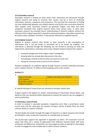 %&"
"
)
CMEMC)?#1+'6%":)"#.#%"14)
C%/#1':$K! $%4%:$/E! 74! <71'71+! #,3! &E:3! #3E%$4! E:9%! $%4%:$/E%'! :1'! '74/#9%$%'! 3E$#,+E!
#$7+71:*! $%4%:$/E! :1'! 3$K71+! 3#! $%/#1/7*%! 3E%7$! $%4,*34[! 2:K! 8%! 71! <#$2! #<! /#1<*7/371+!
71<#$2:37#1[!#P717#14[!97%&P#7134!:1'!/#1/*,47#14>!JE74!2:K!*%:'!3E%!$%4%:$/E%$!3#!<71'71+!
#,3!1%&!$%*:37#14E7P4!8%3&%%1!1#1W$%*:3%'!$%4%:$/E!:1'!E74^E%$!#&1!/#1/*,47#14!8:4%'!#1!
#3E%$! P%#P*%R4! &#$0>! C%/#1':$K! $%4%:$/E! /:1! +%1%$:3%! 7147+E34[! 1%&! 7'%:4! :1'! ,4%<,*!
97%&P#7134! E:$9%43%'! <$#2! #$7+71:*! $%4%:$/E! '$:&1! <$#2! 9:$7#,4! :$%:4>! ?1! 4#2%! /:4%4!
4%/#1':$K! $%4%:$/E! E:4! P$#97'%'! /*%:$%$! ,1'%$43:1'71+! #<! $%4%:$/E! %97'%1/%! &73E#,3! 3E%!
71<*,%1/%!#<!3E%!#$7+71:*!$%4%:$/E%$R4!P$%A,'7/%4!:1'!P$%/#1/%P37#14>!C%/#1':$K!$%4%:$/E!/:1!
8%!,4%'!3#!4#*9%!:!P$#8*%2[!3E%$%<#$%[!73!2:K!:*4#!8%!$%<%$$%'!3#!:4!:PP*7%'!$%4%:$/E>!
)
CMEMD)U"&(&'%9)"#.#%"14)
@$7+71:*! #$! P$72:$K! $%4%:$/E! i:*4#! 01#&1! :4! 8:47/! $%4%:$/Ej! 74! 3E%! 719%437+:37#1! #<!
71<#$2:37#1! 3E:3! 74! 1#3! K%3! 01#&1! #$! P%$/%79%'! 1#3! 3#! 8%! 01#&1! 8K! :1K8#'K>! JE74!
71<#$2:37#1! 74! #83:71%'! 3E$#,+E! 3E%! <#**#&71+[! 8,3! 1#3! *7273%'! 3#! /:$$K71+! #,3! 3%434! :1'!
%XP%$72%134[!#84%$9:37#14[!713%$97%&4!:1'!4,$9%K4>!@$7+71:*!$%4%:$/E!$%T,7$%4!<#,$!:4P%/34>!
!
• E:971+!3E%!8:/0+$#,1'!#<!3E%!4,8A%/3!,1'%$!719%437+:37#1m!
• 01#&71+!&E:3!E:4!:*$%:'K!8%%1!'74/#9%$%'!71!3E%!:$%:m!
• <#$2,*:371+!:!2%3E#'!3#!<71'!#,3!&E:3!#1%!&:134!3#!01#&m!:1'!
• E:971+!3E%!1%/%44:$K!3##*4!3#!/:$$K!#,3!3E%!$%4%:$/E!
C3,'%134!43,'K71+!<#$!:1!:/:'%27/!'%+$%%!3E$#,+E!$%4%:$/E!1#$2:**K!,1'%$3:0%!4%/#1':$K!
:1'!#$!#$7+71:*!$%4%:$/E>!J#!$%<*%/3!#1!3E%!<#$%+#71+[!&#$0!#1!3E74!:/37973K>!
!
#L=W^W=V!4]4!
:>!
JKP%!#<!$%4%:$/E! FXP*:71!:1'!71'7/:3%!3E%!O%1%<734!!
),$%!$%4%:$/E! !
C%/#1':$K!$%4%:$/E! !
@$7+71:*!$%4%:$/E! !
!
8>!?1'7/:3%!3E%!3KP%!#<!$%4%:$/E!K#,!:$%!/:$$K71+!#,3!:1'!+79%!$%:4#14!&EK>!
!
.! +##'! $%4P#14%! &7**! '%P%1'! #1! P$#P%$! ,1'%$43:1'71+! #<! 71<#$2:37#1! 4E:$%'! :8#9%[! :1'!
8:4%'!#1!3E:3[!K#,!4E#,*'!8%!8%33%$!P#4737#1%'!3#!71'7/:3%!3E%!$%4%:$/E!K#,!:$%!%1+:+%'!71[!
:1'!734!A,437<7/:37#1>!
!
4]@!):OOUWNS!;!?>U>;?L:!YOOM!
?1! #$'%$! 3#! /#1',/3! :! 4,//%44<,*! #P%$:37#1[! 7$$%4P%/379%! #1%R4! <7%*'[! :! P$:/3737#1%$! 1%%'4!
/#$$%/3! 3##*4! :1'! 3E%! 4:2%! +#%4! <#$! $%4%:$/E>! .2#1+! :! 9:$7%3K! #<! 8##04! 3E%$%! :$%! 3E$%%!
/#22#1!8##04!#1!$%4%:$/E!2%3E#'4>!!
!
R,)!41(-'!+,7'%4!3E%!$%:'%$!3E$#,+E!3E%!43:+%4!#<!$%4%:$/E!71!:!*#+7/:*!4%T,%1/%!3E:3!4E#,*'!
8%!<#**#&%'!71!#$'%$!3#!3:0%!3E%!$%4%:$/E%$!#1!:!$%*7:8*%!P:3E!#<!$%4%:$/E>!!
!
R,)! -):3*/! 3KP%! 4,PP#$34! #1%! :PP$#:/E! 71! #PP#4737#1! 3#! #3E%$4>! JE%! $%4%:$/E%$! 2,43! 8%!
:&:$%! 3E:3! 3E%$%! :$%! :! 9:$7%3K! #<! :PP$#:/E%4! <$#2! '7<<%$%13! $%4%:$/E! 8##04! &73E! 4#2%!
4727*:$737%4!:1'!'7<<%$%1/%4>!D%4%:$/E%$4!:$%!%1/#,$:+%'!3#!2:0%!:1!:33%2P3!3#!$%:'!&7'%*K!
71!#$'%$!3#!%1+:+%!3E%!2#43!4,73:8*%!&:K!3#!/#**%/3!$%4%:$/E!%97'%1/%>!!
 