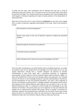 &G"
"
3#! 3:/0*%! 3E%! <7$43! 3#P7/[! K#,$! /#13$78,37#1! &7**! 8%! 1#3E71+! 2#$%! 3E:1! A,43! :! 43$71+! #<!
43:3%2%134!:8#,3!%:/E!/#,13$K>!d%3[!7<!K#,!&%$%!3#!&#$0!#1!3E%!4%/#1'!3#P7/[!3E%$%!&#,*'!
8%!4P%/7<7/73K!:1'!'%P3E>!d#,$!:,'7%1/%!&#,*'!8%!%1/#,$:+%'!3#!*%:$1!1%&!01#&*%'+%!:8#,3!
&E:3!E:PP%14!71!O#34&:1:!$%+:$'71+!3E%!72P:/3!#<!P#*7/K!P$#3#/#*!#1!3E%!'74P%14:37#1!#<!
4P%/7:*!%',/:37#1>!
!
_#3%!3E:3!71!3E74!P$#/%44[!3E%$%!74!4#2%!%*%2%13!#<!?>U=Q>UUN>UU!#1!K#,$!P:$3!:4!K#,!%1+:+%!
&73E!:!1,28%$!#<!T,%437#14!$%+:$'71+!$%4%:$/E:87*73K!#<!3E%!3#P7/>!C#2%!#<!3E%!T,%437#14!
71/*,'%!
!
SE#!&#,*'!8%!2K!$%4%:$/E!P#P,*:37#1U!
!
!
!
S#,*'! ?! E:9%! ://%44! 3#! 3E%! 4#$3! #<! *73%$:3,$%! $%T,7$%'! 3#! :''$%44! 3E%! P%$/%79%'!
P$#8*%2U!
!
!
!
S#,*'!3E%!3#P7/!8%!#<!713%$%43!3#!2K!:,'7%1/%U!
!
!
!
?4!3E%!<7%*'!1#3!#9%$W$%4%:$/E%'U!
!
!
!
SE:3!/#13$78,37#1!&7**!?!2:0%!3#!3E%!/#$P,4!#<!01#&*%'+%!71!3E%!<7%*'U!
!
!
!
!
JE%4%!:1'!#3E%$!/#147'%$:37#14[!K#,!&7**!8%!<:27*7:$!&73E!:4!:!8,''71+!$%4%:$/E%$[!:$%!472P*%!
8,3! P#&%$<,*! 3##*4! <#$! 3E%! :'9:1/%2%13! #<! 01#&*%'+%! 471/%! 3E%K! %1:8*%! K#,! 3#! 4%%! :1'!
:1:*K4%! PE%1#2%1:! /$737/:**K! <$#2! :! 4/7%137<7/! 97%&P#713>! .**! :'9:1/%4! #<! 4/7%137<7/!
,1'%$43:1'71+[! :3! %9%$K! *%9%*[! 8%+71! &73E! :! 4P%/,*:379%! :'9%13,$%[! :1! 72:+71:379%!
P$%/#1/%P37#1!#<!&E:3!27+E3!8%!3$,%!8,3!4E#,*'!8%!*#+7/:*!i6#E%1!l!Z:17#1[!-=(=j>!?3!74!
:8#,3!3E%!%43:8*74E2%13!#<!<:/34!:1'!3$,3E!3E$#,+E!%1T,7$K!:1'!%XP*#$:37#1>!JE%!713%1'%'!
#,3/#2%!#<!$%4%:$/E!74!1%&!01#&*%'+%!*%:'71+!3#!72P$#9%'!,1'%$43:1'71+!#<!2%/E:17424!
:1'! 3E%! '%9%*#P2%13! #<! 1%&! :1'! 72P$#9%'! P$#/%',$%4>! d#,$! 3#P7/! 74! 3E%1! 4,8A%/3%'! 3#!
/$737/742!:1'!4/7%137<7/!$%:4#171+!&E7/E!74!:!'7:*#+,%!8%3&%%1!3E%!P#4478*%!:1'!3E%!:/3,:*[!
3E%! P$#P#4:*! :1'! 3E%! '74P#4:*! 8%3&%%1! &E:3! 27+E3! 8%! 3$,%! :1'! &E:3! 71! <:/3! 74! 3E%! /:4%>!
O%<#$%!<71:*7471+!K#,$!3#P7/[!73!74!72P#$3:13!3#!3E710!3E$#,+E!3E%!2%3E#'#*#+K!3#!,4%[!':3:!
/#**%/37#1!:1'!:1:*K474>!JE74!P$#/%44!E%*P4!K#,!3#!8%!#$+:174%'[!3#!2:P!K#,$!'7$%/37#1!:1'!
%1:8*%4! K#,! 3#! ,1'%$43:1'! 3E%! P$#8*%2! &73E! +$%:3%$! /*:$73K>! ?3! P$#97'%4! :! <$:2%&#$0! <#$!
/#**%/371+[!:1:*K471+!:1'!713%$P$%371+!':3:>!D%2%28%$!3E%!<71:*!'$:<3!#<!K#,$!3#P7/!4E#,*'!
:*&:K4! 8%! 3:0%1! :4! :! &#$071+! 373*%[! &E7/E! K#,! &7**! /#1371,%! 3#! 4E:P%! :1'! P%$<%/3! :4! K#,!
'%9%*#P!3E%!43,'K>!Y%$%!74!:1!:/37973K!3#!E%*P!K#,!$%<*%/3!#1!&E:3!K#,!$%:'!4#!<:$>!
!
!
!
 