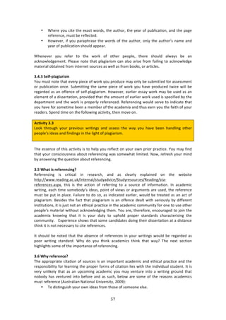 &("
"
• SE%$%!K#,!/73%!3E%!%X:/3!&#$'4[!3E%!:,3E#$[!3E%!K%:$!#<!P,8*7/:37#1[!:1'!3E%!P:+%!
$%<%$%1/%[!2,43!8%!$%<*%/3%'>!!
• Y#&%9%$[!7<!K#,!P:$:PE$:4%!3E%!&#$'4!#<!3E%!:,3E#$[!#1*K!3E%!:,3E#$R4!1:2%!:1'!
K%:$!#<!P,8*7/:37#1!4E#,*'!:PP%:$>!
!
SE%1%9%$! K#,! $%<%$! 3#! 3E%! &#$0! #<! #3E%$! P%#P*%[! 3E%$%! 4E#,*'! :*&:K4! 8%! :1!
:/01#&*%'+%2%13>!)*%:4%!1#3%!3E:3!P*:+7:$742!/:1!:*4#!:$74%!<$#2!<:7*71+!3#!:/01#&*%'+%!
2:3%$7:*!#83:71%'!<$#2!713%$1%3!4#,$/%4!:4!&%**!:4!<$#2!8##04[!#$!:$37/*%4>!!
!
6]8]6!+>Q[K<Q;SW;?WUT!!
d#,!2,43!1#3%!3E:3!%9%$K!P7%/%!#<!&#$0!K#,!P$#',/%!2:K!#1*K!8%!4,82733%'!<#$!:44%442%13!
#$!P,8*7/:37#1!#1/%>!C,8273371+!3E%!4:2%!P7%/%!#<!&#$0!K#,!E:9%!P$#',/%'!3&7/%!&7**!8%!
$%+:$'%'!:4!:1!#<<%1/%!#<!4%*<WP*:+7:$742>!Y#&%9%$[!%:$*7%$!%44:K!&#$0!2:K!8%!,4%'!:4!:1!
%*%2%13!#<!:!'744%$3:37#1[!P$#97'%'!3E:3!3E%!:2#,13!#<!%:$*7%$!&#$0!,4%'!74!4P%/7<7%'!8K!3E%!
'%P:$32%13!:1'!3E%!&#$0!74!P$#P%$*K!$%<%$%1/%'>!D%<%$%1/71+!&#,*'!4%$9%!3#!71'7/:3%!3E:3!
K#,!E:9%!<#$!4#2%372%!8%%1!:!2%28%$!#<!3E%!:/:'%27:!:1'!3E,4!%:$1!K#,!3E%!<:73E!#<!K#,$!
$%:'%$4>!CP%1'!372%!#1!3E%!<#**#&71+!:/37973K[!3E%1!2#9%!#1>!
!
#L=W^W=V!6]6!
Q##0! 3E$#,+E! K#,$! P$%97#,4! &$7371+4! :1'! :44%44! 3E%! &:K! K#,! E:9%! 8%%1! E:1'*71+! #3E%$!
P%#P*%R4!7'%:4!:1'!<71'71+4!71!3E%!*7+E3!#<!P*:+7:$742>!
!
!
JE%!%44%1/%!#<!3E74!:/37973K!74!3#!E%*P!K#,!$%<*%/3!#1!K#,$!#&1!P$7#$!P$:/37/%>!d#,!2:K!<71'!
3E:3!K#,$!/#14/7#,41%44!:8#,3!$%<%$%1/71+!&:4!4#2%&E:3!*7273%'>!_#&[!$%<$%4E!K#,$!271'!
8K!:14&%$71+!3E%!T,%437#1!:8#,3!$%<%$%1/71+>!
!
6]@!H:;=!WU!?>[>?>NLWNSe!
D%<%$%1/71+! 74! /$737/:*! 71! $%4%:$/E[! :1'! :4! /*%:$*K! %XP*:71%'! #1! 3E%! &%8473%!
E33P^^&&&>$%:'71+>:/>,0^713%$1:*^43,'K:'97/%^C3,'K$%4#,$/%4^D%:'71+^43:W
$%<%$%1/%4>:4PX[! 3E74! 74! 3E%! :/37#1! #<! $%<%$$71+! 3#! :! 4#,$/%! #<! 71<#$2:37#1>! ?1! :/:'%27/!
&$7371+[!%:/E!372%!4#2%8#'KR4!7'%:4[!P#713!#<!97%&4!#$!:$+,2%134!:$%!,4%'[!3E%!$%<%$%1/%!
2,43!8%!P,3!71!P*:/%>!":7*,$%!3#!'#!4#[!:4!71'7/:3%'!%:$*7%$[!&#,*'!8%!3$%:3%'!:4!:1!:/3!#<!
P*:+7:$742>!O%47'%4!3E%!<:/3!3E:3!P*:+7:$742!74!:1!#<<%1/%!'%:*3!&73E!4%$7#,4*K!8K!'7<<%$%13!
714373,37#14[!73!74!A,43!1#3!:1!%3E7/:*!P$:/37/%!71!3E%!:/:'%27/!/#22,173K!<#$!#1%!3#!,4%!#3E%$!
P%#P*%R4!2:3%$7:*!&73E#,3!:/01#&*%'+71+!3E%2>!d#,!:$%[!3E%$%<#$%[!%1/#,$:+%'!3#!A#71!3E%!
:/:'%27:! 01#&71+! 3E:3! 73! 74! K#,$! ',3K! 3#! ,PE#*'! P$#P%$! 43:1':$'4! /E:$:/3%$7471+! 3E%!
/#22,173K>!!!FXP%$7%1/%!4E#&4!3E:3!4#2%!/:1'7':3%4!'#71+!3E%7$!'744%$3:37#1!:3!:!'743:1/%!
3E710!73!74!1#3!1%/%44:$K!3#!/73%!$%<%$%1/%4>!!
!
?3!4E#,*'!8%!1#3%'!3E:3!3E%!:84%1/%!#<!$%<%$%1/%4!71!K#,$!&$7371+4!&#,*'!8%!$%+:$'%'!:4!
P##$! &$7371+! 43:1':$'>! SEK! '#! K#,! 3E710! :/:'%27/4! 3E710! 3E:3! &:KU! JE%! 1%X3! 4%/37#1!
E7+E*7+E34!4#2%!#<!3E%!72P#$3:1/%!#<!$%<%$%1/71+>!
!
6]C!H:V!?>[>?>NL>e!
JE%!:PP$#P$7:3%!/73:37#1!#<!4#,$/%4!74!:1!72P#$3:13!:/:'%27/!:1'!%3E7/:*!P$:/37/%!:1'!3E%!
$%4P#14787*73K!<#$!*%:$171+!3E%!P$#P%$!<#$24!#<!/73:37#1!*7%4!&73E!3E%!71'797',:*!43,'%13>!?3!74!
9%$K! ,1*70%*K! 3E:3! :4! :1! ,P/#271+! :/:'%27/! K#,! 2:K! 9%13,$%! 713#! :! &$7371+! +$#,1'! 3E:3!
1#8#'K!E:4!9%13,$%'!713#!8%<#$%!:1'!:4!4,/E[!8%*#&!:$%!4#2%!#<!3E%!$%:4#14!:/:'%27/4!
2,43!$%<%$%1/%!i.,43$:*7:1!_:37#1:*!`179%$473K[!5NN=j!
• J#!'74371+,74E!K#,$!#&1!7'%:4!<$#2!3E#4%!#<!4#2%#1%!%*4%>!
 