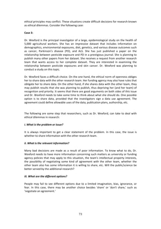 ($"
"
%3E7/:*!P$71/7P*%4!2:K!/#1<*7/3>!JE%4%!473,:37#14!/$%:3%!'7<<7/,*3!'%/747#14!<#$!$%4%:$/E!01#&1!
:4!%3E7/:*!'7*%22:4>!6#147'%$!3E%!<#**#&71+!/:4%!
);U>!6F!
H$>!S%X<#$'!74!3E%!P$71/7P:*!719%437+:3#$!#<!:!*:$+%[!%P7'%27#*#+7/:*!43,'K!#1!3E%!E%:*3E!#<!
I[NNN! :+$7/,*3,$:*! &#$0%$4>! CE%! E:4! :1! 72P$%4479%! ':3:4%3! 3E:3! 71/*,'%4! 71<#$2:37#1! #1!
'%2#+$:PE7/4[!%197$#12%13:*!%XP#4,$%4[!'7%3[!+%1%37/4[!:1'!9:$7#,4!'74%:4%!#,3/#2%4!4,/E!
:4! /:1/%$[! ):$0714#1R4! '74%:4%! i)Hj[! :1'! .QC>! CE%! E:4! A,43! P,8*74E%'! :! P:P%$! #1! 3E%!
$%*:37#14E7P!8%3&%%1!P%437/7'%!%XP#4,$%!:1'!)H!71!:!P$%437+7#,4!A#,$1:*>!CE%!74!P*:1171+!3#!
P,8*74E!2:1K!#3E%$!P:P%$4!<$#2!E%$!':3:4%3>!CE%!$%/%79%4!:!$%T,%43!<$#2!:1#3E%$!$%4%:$/E!
3%:2! 3E:3! &:134! ://%44! 3#! E%$! /#2P*%3%! ':3:4%3>! JE%K! :$%! 713%$%43%'! 71! %X:27171+! 3E%!
$%*:37#14E7P! 8%3&%%1! P%437/7'%! %XP#4,$%4! :1'! 4071! /:1/%$>! H$>! S%X<#$'! &:4! P*:1171+! 3#!
/#1',/3!:!43,'K!#1!3E74!3#P7/>!!
H$>!S%X<#$'!<:/%4!:!'7<<7/,*3!/E#7/%>!@1!3E%!#1%!E:1'[!3E%!%3E7/:*!1#$2!#<!#P%11%44!#8*7+%4!
E%$!3#!4E:$%!':3:!&73E!3E%!#3E%$!$%4%:$/E!3%:2>!Y%$!<,1'71+!:+%1/K!2:K!:*4#!E:9%!$,*%4!3E:3!
#8*7+:3%!E%$!3#!4E:$%!':3:>!@1!3E%!#3E%$!E:1'[!7<!4E%!4E:$%4!':3:!&73E!3E%!#3E%$!3%:2[!3E%K!
2:K!P,8*74E!$%4,*34!3E:3!4E%!&:4!P*:1171+!3#!P,8*74E[!3E,4!'%P$7971+!E%$!i:1'!E%$!3%:2j!#<!
$%/#+1737#1!:1'!P$7#$73K>!?3!4%%24!3E:3!3E%$%!:$%!+##'!:$+,2%134!#1!8#3E!47'%4!#<!3E74!744,%!
:1'!H$>!S%X<#$'!1%%'4!3#!3:0%!4#2%!372%!3#!3E710!:8#,3!&E:3!4E%!4E#,*'!'#>!@1%!P#4478*%!
#P37#1! 74! 3#! 4E:$%! ':3:[! P$#97'%'! 3E:3! 3E%! 719%437+:3#$4! 47+1! :! ':3:! ,4%! :+$%%2%13>! JE%!
:+$%%2%13!/#,*'!'%<71%!:**#&:8*%!,4%4!#<!3E%!':3:[!P,8*7/:37#1!P*:14[!:,3E#$4E7P[!%3/>!!
!
JE%!<#**#&71+!:$%!4#2%!43%P!3E:3!$%4%:$/E%$4[!4,/E!:4!H$>!S%X<#$'[!/:1!3:0%!3#!'%:*!&73E!
%3E7/:*!'7*%22:4!71!$%4%:$/E!
&M)_4%/)&.)/4#)$"+S9#8)+")&..,#k)
?3! 74! :*&:K4! 72P#$3:13! 3#! +%3! :! /*%:$! 43:3%2%13! #<! 3E%! P$#8*%2>! ?1! 3E74! /:4%[! 3E%! 744,%! 74!
&E%3E%$!3#!4E:$%!71<#$2:37#1!&73E!3E%!#3E%$!$%4%:$/E!3%:2>!
&&M)_4%/)&.)/4#)"#9#=%'/)&'R+"8%/&+'k)
Z:1K! 8:'! '%/747#14! :$%! 2:'%! :4! :! $%4,*3! #<! P##$! 71<#$2:37#1>! J#! 01#&! &E:3! 3#! '#[! H$>!
S%X<#$'!1%%'4!3#!E:9%!2#$%!71<#$2:37#1!/#1/%$171+!4,/E!2:33%$4!:4!,179%$473K!#$!<,1'71+!
:+%1/K!P#*7/7%4!3E:3!2:K!:PP*K!3#!3E74!473,:37#1[!3E%!3%:2s4!713%**%/3,:*!P$#P%$3K!713%$%434[!
3E%! P#44787*73K! #<! 1%+#37:371+! 4#2%! 071'! #<! :+$%%2%13! &73E! 3E%! #3E%$! 3%:2[! &E%3E%$! 3E%!
#3E%$!3%:2!:*4#!E:4!4#2%!71<#$2:37#1!73!74!&7**71+!3#!4E:$%[!%3/>!S7**!3E%!P,8*7/^4/7%1/%!8%!
8%33%$!4%$9%'!8K!3E%!:''737#1:*!$%4%:$/EU!
&&&M)_4%/)%"#)/4#)6&RR#"#'/)+$/&+'.k!
)%#P*%! 2:K! <:7*! 3#! 4%%! '7<<%$%13! #P37#14! ',%! 3#! :! *7273%'! 72:+71:37#1[! 87:4[! 7+1#$:1/%[! #$!
<%:$>! ?1! 3E74! /:4%[! 3E%$%! 2:K! 8%! :1#3E%$! /E#7/%! 8%47'%4! s4E:$%s! #$! s'#1s3! 4E:$%[s! 4,/E! :4!
s1%+#37:3%!:1!:+$%%2%13>s!
!
!
 