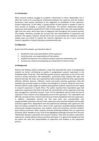 (6"
"
8]/!3N=?ORXL=WON!
!
Z:1K! $%4%:$/E! 43,'%134! 43$,++*%! 3#! /#2P*%3%! :! '744%$3:37#1! #$! 3E%474>! D%+$%33:8*K[! 3E74! 74!
#<3%1!3E%!$%4,*3!#<!:1!,1P$#',/379%!$%*:37#14E7P!8%3&%%1!3E%!4,P%$974#$!:1'!3E%!43,'%13>!
C#2%372%4[! 8#3E! P:$37%4! /#13$78,3%! 3#! 3E%! 43:+1:37#1! #$! 8$%:0'#&1! #<! 3E%! 4,P%$974#$W
43,'%13!$%*:37#14E7P>!J#!3E74!%<<%/3[!:!*:4371+!4#*,37#1!3#!8#3E!P:$37%4!74!1%%'%'!71!#$'%$!3#!
&#$0! :/379%*K! 3#! 8,7*'71+! :! 4,//%44<,*! $%*:37#14E7P>! JE%! P#47379%! $%*:37#14E7P! 8%3&%%1!
4,P%$974#$4!:1'!43,'%134!&#,*'!3E$79%!7<!8#3E!#<!3E%2!01#&!3E%7$!$#*%4!:1'!$%4P#14787*737%4[!
$7+E3!<$#2!3E%!#14%3[!&E7/E!3E%K!E:9%!3#!$%*7+7#,4*K!<,*<7*!3E$#,+E#,3!3E%!$%4%:$/E!A#,$1%K>!
JE74! /E:P3%$[! 3E%$%<#$%[! P$#97'%4! 3E%! 2,3,:*! $#*%4! :1'! $%4P#14787*737%4! #<! 4,P%$974#$4! :1'!
43,'%134>!JE%!:4P%/34[!E#&%9%$[!4E#,*'!1#3!8%!4%%1!:4!P$%4/$7P379%!8,3!71'7/:379%m!:1'!3E%!
/E:P3%$! '#%4! 1#3! 713%1'! 3#! $%P*:/%! 3E%! $%4%:$/E! $%+,*:37#14! 4%3! #,3! 71! K#,$! ,179%$473K!
$%4%:$/E!$%+,*:37#14m!7143%:'[!3E%K!P*:K!:!/#2P*%2%13:$K!$#*%>!!
!
8]4!'Ya>L=W^>U!!
!
OK!3E%!%1'!#<!3E74!/E:P3%$[!K#,!4E#,*'!8%!:8*%!3#!
!
• 7'%137<K!3E%!$#*%4!:1'!$%4P#14787*737%4!#<!3E%!4,P%$974#$!m!
• /*:$7<K!3E%!$#*%4!!:1'!$%4P#14787*737%4!#<!3E%!43,'%13m!
• %43:8*74E!3E%!'K1:27/4!#<!:1!%<<%/379%!43,'%13W4,P%$974#$!$%*:37#14E7Pm!:1'!!
• 71/$%:4%!K#,$!/E:1/%4!#<!/#2P*%371+!K#,$!'744%$3:37#1!#$!3E%474!#1!372%>!
!
8]6!$;LMS?OXNR!!
!
6E7#2%!:1'!6E:8:K:!i5N-5j!/#1',/3%'!:!43,'K!3E:3!%X:271%'!3E%!97%&4!#<!P#43+$:',:3%!
43,'%134! #1! <:/3#$4! /#13$78,371+! 3#! T,:*73K! 71! P#43+$:',:3%! $%4%:$/E! 4,P%$9747#1! 71! 3E%!
n728:8&%!@P%1!`179%$473K>!JE%K!7'%137<7%'!T,:*73K!$%4%:$/E!4,P%$9747#1!:4!#1%!#<!3E%!2:71!
/#1/%$14! :2#1+! 714373,37#14! :1'! 43:0%E#*'%$4[! P:$37/,*:$*K! 3E#4%! '%:*71+! &73E! #P%1! :1'!
'743:1/%!*%:$171+>!JE%!43,'K!!:*4#!$%P#$3%'!3E:3!&E7*%!43,'%134!P$%<%$$%'!3#!8%!4,P%$974%'!8K!
%<<%/379%[! %<<7/7%13[! 'K1:27/[! $%<*%/379%[! $%4,*34! :1'! T,:*73K! #$7%13%'! 4,P%$974#$4[! 3E%K! 437**!
1%%'%'!3#!8%!://#$'%'!$%4P%/3!:4!4/E#*:$4!:1'!/#**%:+,%4!71!$%4%:$/E>!.*#1+!3E%!4:2%!*71%4[!
6E7$%4E%!i5N-5jR4!43,'K!4#,+E3!3#!%43:8*74E!P#43W+$:',:3%!43,'%134R!%XP%$7%1/%4!&73E!$%+:$'!
3#! $%4%:$/E! 4,P%$9747#1! 71! C#,3E! .<$7/:>! JE%! :,3E#$! $%P#$3%'! 3E:3! $%4P#1'%134! +:9%! 8:'!
4,P%$9747#1!%XP%$7%1/%4!3E:3!E:'!3#!'#!&73E!3E%!/E:$:/3%$7437/4!#<!3E%!4,P%$974#$4!:1'!E#&!
3E%K!2:1:+%'!3E%!4,P%$9747#1!P$#/%44>!C#2%!#<!3E%!$%4P#1'%134!'7'!1#3!%1A#K!3E%!*:/0!#<!
%XP%$374%!71!3E%7$!$%4%:$/E!:$%:4!'74P*:K%'!8K!4#2%!#<!3E%!4,P%$974#$4>!JE%!$%4P#1'%134!E:'!
'7<<7/,*3K!/:$$K71+!#,3!3E%7$!$%4%:$/E!&#$0!8%/:,4%!#<!*:/0!#<!+,7'%*71%4!<$#2!3E%!4,P%$974#$4>!
?1! :''737#1[! $%4P#1'%134! P#713%'! #,3! 3E:3! 3E%K! &%$%! :*4#! ,1/#2<#$3:8*%! &73E!
,1:PP$#:/E:8*%!4,P%$974#$4!:1'!:*4#!3E#4%!4,P%$974#$4!&E#!E:$:44%'!i9%$8:**K!:1'!4%X,:**Kj!
:1'!'74/#,$:+%'!3E%2>!D%4P#1'%134!E:'!:*4#!%XP%$7%1/%'!/E:**%1+%4!&73E!4,P%$974#$4!&E#!
&%$%! 1#3! :*&:K4! :9:7*:8*%! <#$! 3E%2>! C#2%! #<! 3E%! 4,P%$974#$4! P$#97'%'! '%*:K%'! <%%'8:/0[!
/#1371,#,4*K! /E:1+%'! 7143$,/37#14[! *#43! 43,'%134R! &#$0! :1'! 4#2%372%4! $%3,$1%'! 43,'%134R!
&#$0!&73E#,3!/#22%134>!@3E%$!43,'%134!$%/%79%'!/#1<*7/371+!<%%'8:/0!<$#2!/#W4,P%$974#$4!
i6E7$%4E%[!5N-5j>!_%%'*%44!3#!4:K[!2#43!#<!3E%!E7+E*7+E3%'!/E:**%1+%4!%2:1:3%!<$#2!3E%!P##$!
$%*:37#14E7P4!8%3&%%1!4,P%$974#$4!:1'!$%4%:$/E!43,'%134>!?<!&%!&%$%!3#!%XP*#$%!4,P%$974#$4R!
%XP%$7%1/%4[!:1#3E%$!+*##2K!P7/3,$%!&#,*'!8%!P#$3$:K%'>!?3!74!:+:7143!3E74!8:/0+$#,1'!3E:3!
&%! #,3*71%! 3E%! $#*%4! :1'! $%4P#14787*737%4! #<! 4,P%$974#$4! :1'! 43,'%134! 71! 3E%! 4,P%$9747#1!
P$#/%44>!
!
!
 
