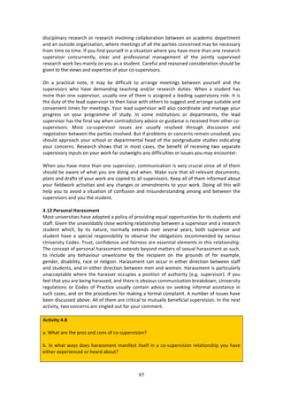 B("
"
'74/7P*71:$K!$%4%:$/E!#$!$%4%:$/E!719#*971+!/#**:8#$:37#1!8%3&%%1!:1!:/:'%27/!'%P:$32%13!
:1'!:1!#,347'%!#$+:174:37#1[!&E%$%!2%%371+4!#<!:**!3E%!P:$37%4!/#1/%$1%'!2:K!8%!1%/%44:$K!
<$#2!372%!3#!372%>!?<!K#,!<71'!K#,$4%*<!71!:!473,:37#1!&E%$%!K#,!E:9%!2#$%!3E:1!#1%!$%4%:$/E!
4,P%$974#$! /#1/,$$%13*K[! /*%:$! :1'! P$#<%447#1:*! 2:1:+%2%13! #<! 3E%! A#713*K! 4,P%$974%'!
$%4%:$/E!&#$0!*7%4!2:71*K!#1!K#,!:4!:!43,'%13>!6:$%<,*!:1'!$%:4#1%'!/#147'%$:37#1!4E#,*'!8%!
+79%1!3#!3E%!97%&4!:1'!%XP%$374%!#<!K#,$!/#W4,P%$974#$4>!
!
@1! :! P$:/37/:*! 1#3%[! 73! 2:K! 8%! '7<<7/,*3! 3#! :$$:1+%! 2%%371+4! 8%3&%%1! K#,$4%*<! :1'! 3E%!
4,P%$974#$4! &E#! E:9%! '%2:1'71+! 3%:/E71+! :1'^#$! $%4%:$/E! ',37%4>! SE%1! :! 43,'%13! E:4!
2#$%!3E:1!#1%!4,P%$974#$[!,4,:**K!#1%!#<!3E%2!74!:447+1%'!:!*%:'71+!4,P%$974#$K!$#*%>!?3!74!
3E%!',3K!#<!3E%!*%:'!4,P%$974#$!3#!3E%1!*7:74%!&73E!#3E%$4!3#!4,++%43!:1'!:$$:1+%!4,73:8*%!:1'!
/#19%17%13!372%4!<#$!2%%371+4>!d#,$!*%:'!4,P%$974#$!&7**!:*4#!/##$'71:3%!:1'!2:1:+%!K#,$!
P$#+$%44! #1! K#,$! P$#+$:22%! #<! 43,'K>! ?1! 4#2%! 714373,37#14! #$! '%P:$32%134[! 3E%! *%:'!
4,P%$974#$!E:4!3E%!<71:*!4:K!&E%1!/#13$:'7/3#$K!:'97/%!#$!+,7':1/%!74!$%/%79%'!<$#2!#3E%$!/#W
4,P%$974#$4>! Z#43! /#W4,P%$974#$! 744,%4! :$%! ,4,:**K! $%4#*9%'! 3E$#,+E! '74/,447#1! :1'!
1%+#37:37#1!8%3&%%1!3E%!P:$37%4!719#*9%'>!O,3!7<!P$#8*%24!#$!/#1/%$14!$%2:71!,14#*9%'[!K#,!
4E#,*'!:PP$#:/E!K#,$!4/E##*!#$!'%P:$32%13:*!E%:'!#<!3E%!P#43+$:',:3%!43,'7%4!71'7/:371+!
K#,$! /#1/%$14>! D%4%:$/E! 4E#&4! 3E:3! 71! 2#43! /:4%4[! 3E%! 8%1%<73! #<! $%/%7971+! 3&#! 4%P:$:3%!
4,P%$974#$K!71P,34!#1!K#,$!&#$0!<:$!#,3&%7+E4!:1K!'7<<7/,*37%4!#$!744,%4!K#,!2:K!%1/#,13%$>!
!
SE%1!K#,!E:9%!2#$%!3E:1!#1%!4,P%$974#$[!/#22,17/:37#1!74!9%$K!/$,/7:*!471/%!:**!#<!3E%2!
4E#,*'!8%!:&:$%!#<!&E:3!K#,!:$%!'#71+!:1'!&E%1>!Z:0%!4,$%!3E:3!:**!$%*%9:13!'#/,2%134[!
P*:14!:1'!'$:<34!#<!K#,$!&#$0!:$%!/#P7%'!3#!:**!4,P%$974#$4>!c%%P!:**!#<!3E%2!71<#$2%'!:8#,3!
K#,$!<7%*'&#$0!:/379737%4!:1'!:1K!/E:1+%4!#$!:2%1'2%134!3#!K#,$!&#$0>!H#71+!:**!3E74!&7**!
E%*P!K#,!3#!:9#7'!:!473,:37#1!#<!/#1<,47#1!:1'!274,1'%$43:1'71+!:2#1+!:1'!8%3&%%1!3E%!
4,P%$974#$4!:1'!K#,!3E%!43,'%13>!!!!!
!
8]/4!->?UON;Q!,;?;UUT>N=!!
Z#43!,179%$4737%4!E:9%!:'#P3%'!:!P#*7/K!#<!P$#97'71+!%T,:*!#PP#$3,1737%4!<#$!734!43,'%134!:1'!
43:<<>!]79%1!3E%!,1:9#7':8*K!/*#4%!&#$071+!$%*:37#14E7P!8%3&%%1!:!4,P%$974#$!:1'!:!$%4%:$/E!
43,'%13! &E7/E[! 8K! 734! 1:3,$%[! 1#$2:**K! %X3%1'4! #9%$! 4%9%$:*! K%:$4[! 8#3E! 4,P%$974#$! :1'!
43,'%13! E:9%! :! 4P%/7:*! $%4P#14787*73K! 3#! #84%$9%! 3E%! #8*7+:37#14! $%/#22%1'%'! 8K! 9:$7#,4!
`179%$473K!6#'%4>!J$,43[!/#1<7'%1/%!:1'!<:7$1%44!:$%!%44%137:*!%*%2%134!71!3E74!$%*:37#14E7P>!
JE%!/#1/%P3!#<!P%$4#1:*!E:$:442%13!%X3%1'4!8%K#1'!2:33%$4!#<!4%X,:*!E:$:442%13!:4!4,/E[!
3#! 71/*,'%! :1K! 8%E:97#,$! ,1&%*/#2%! 8K! 3E%! $%/7P7%13! #1! 3E%! +$#,1'4! #<! <#$! %X:2P*%[!
+%1'%$[!'74:87*73K[!$:/%!#$!$%*7+7#1>!Y:$:442%13!/:1!#//,$!71!%73E%$!'7$%/37#1!8%3&%%1!43:<<!
:1'!43,'%134[!:1'!71!%73E%$!'7$%/37#1!8%3&%%1!2%1!:1'!%1>!Y:$:442%13!74!P:$37/,*:$*K!
,1://%P3:8*%!&E%$%!3E%!E:$:44%$!#//,P7%4!:!P#4737#1!#<!:,3E#$73K!i%>+>!4,P%$974#$j>!?<!K#,!
<%%*!3E:3!K#,!:$%!8%71+!E:$:44%'[!:1'!3E%$%!74!#897#,4!/#22,17/:37#1!8$%:0'#&1[!`179%$473K!
$%+,*:37#14! #$! 6#'%4! #<! )$:/37/%! ,4,:**K! /#13:71! :'97/%! #1! 4%%071+! 71<#$2:*! :44743:1/%! 71!
4,/E!/:4%4[!:1'!#1!3E%!P$#/%',$%4!<#$!2:071+!:!<#$2:*!/#2P*:713>!.!1,28%$!#<!744,%4!E:9%!
8%%1!'74/,44%'!:8#9%>!.**!#<!3E%2!:$%!/$737/:*!3#!2,3,:**K!8%1%<7/7:*!4,P%$9747#1>!?1!3E%!1%X3!
:/37973K[!3&#!/#1/%$14!:$%!471+*%'!#,3!<#$!K#,$!/#22%13>!
!
#L=W^W=V!8]G!!
!
:>!SE:3!:$%!3E%!P$#4!:1'!/#14!#<!/#W4,P%$9747#1U!
!
8>!?1!&E:3!&:K4!'#%4!E:$:442%13!2:17<%43!734%*<!71!:!/#W4,P%$9747#1!$%*:37#14E7P!K#,!E:9%!
%73E%$!%XP%$7%1/%'!#$!E%:$'!:8#,3U!
!
 