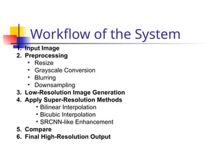 Image Enhancement and Super-Resolution Using Interpolation and SCRNN ...