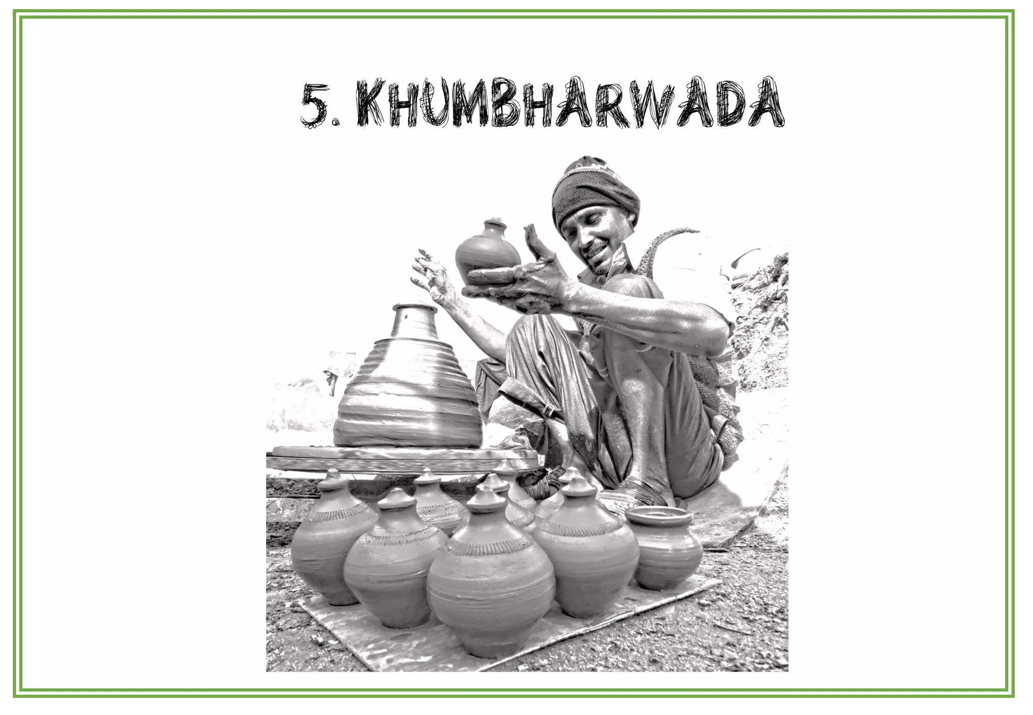 5. KHUMBHARWADA
 