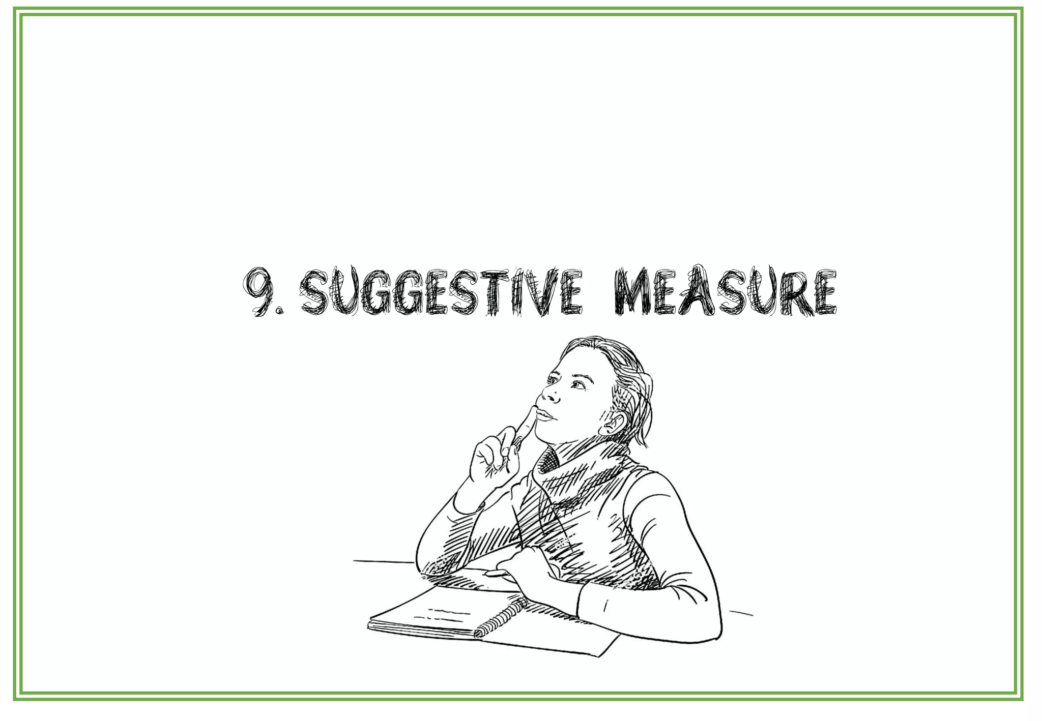 9. SUGGESTIVE MEASURE
 