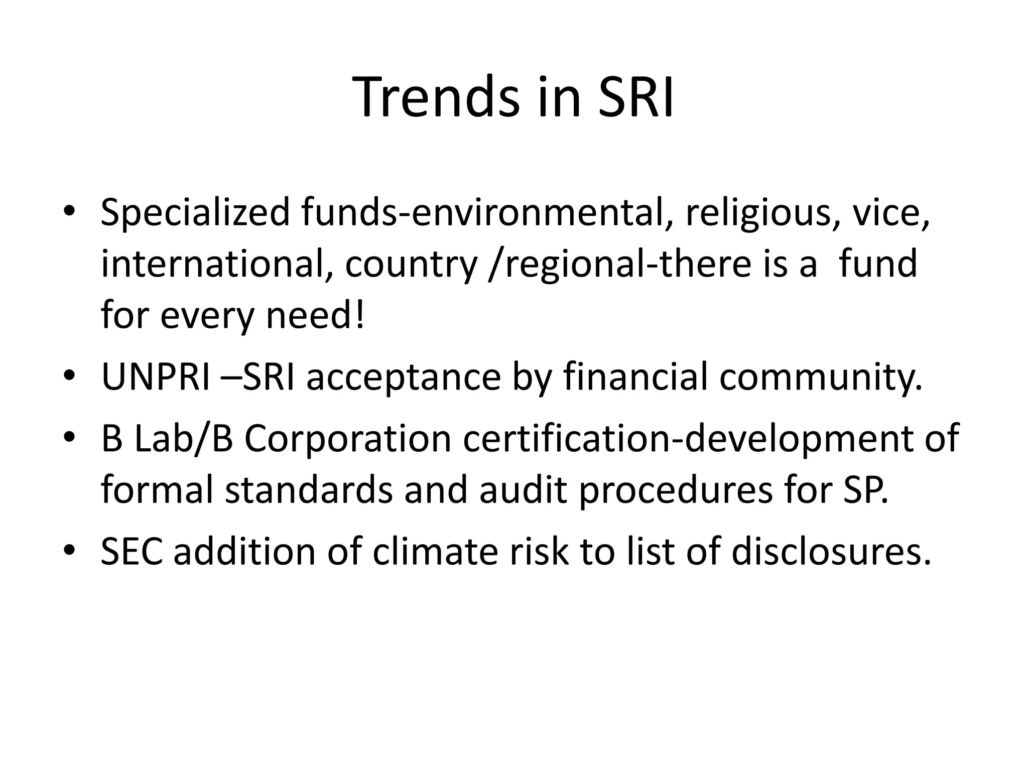 Business Cycles and SRIWeak economy – risk of loss-high expected return (Fama & French, 1989)Fund manager skill required (Siegel, 2009a)Strong economy – less risk of loss-lower expected return.Does the inclusion of SRI screens add value to the investment process?Do religious or vice funds perform better during good/bad times?