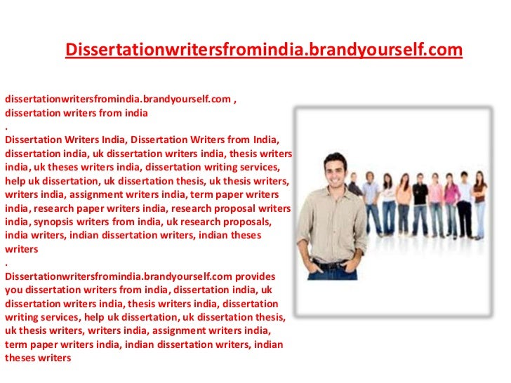 Dissertation writers needed india