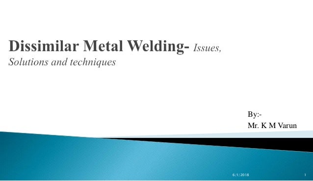 Dissimilar Metal Welding Issues Solution Techniques
