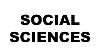 SOCIAL
SCIENCES
 