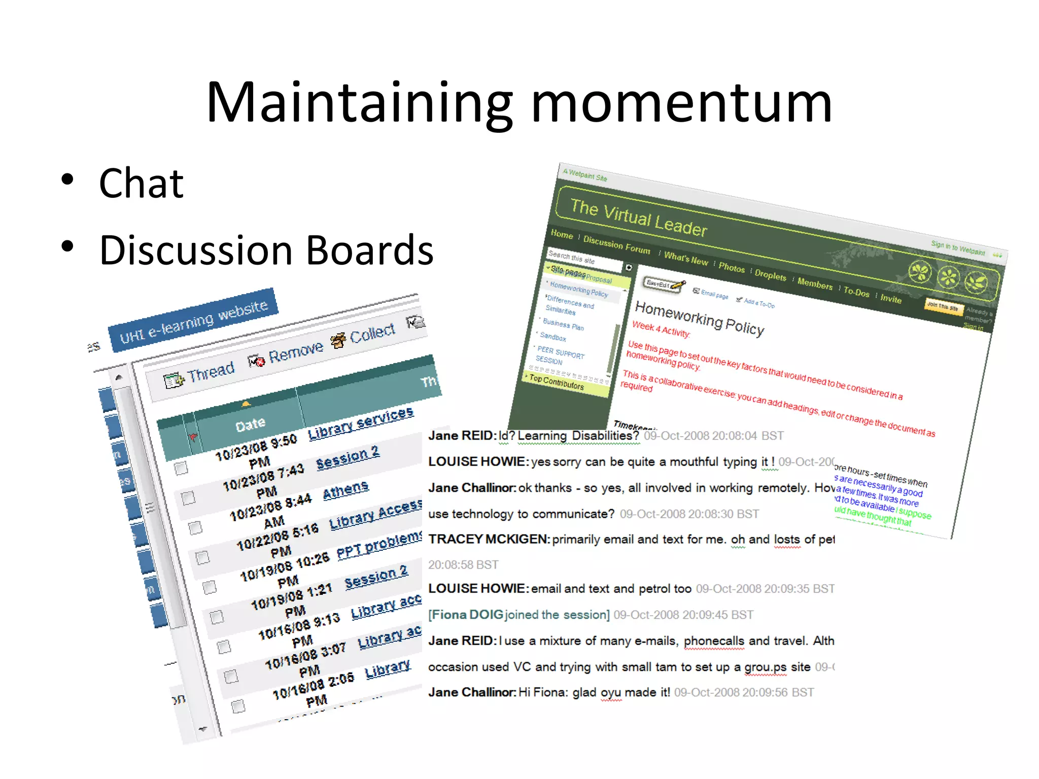 Maintaining momentum Chat Discussion Boards 