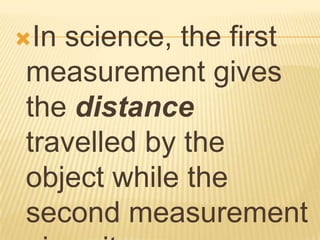 Distance and displacement | PPTX