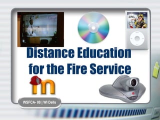 Distance Education  for the Fire Service 