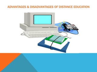  delivery of Distance of education