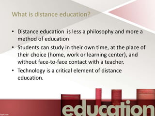 Distance education | PPTX