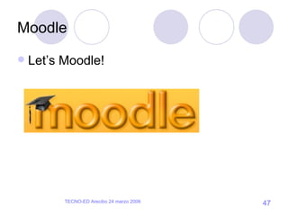 Moodle Let’s Moodle! 