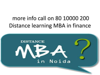 more info call on 80 10000 200
Distance learning MBA in finance
 