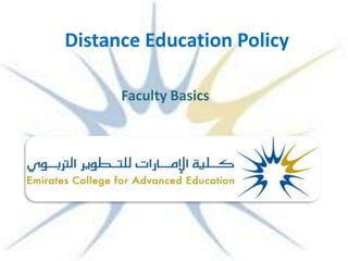 Distance Education Policy

      Faculty Basics
 
