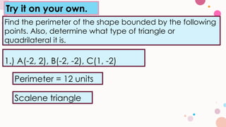 Proving Geometric Properties using Distance Formula - Mathematics 10 .pptx