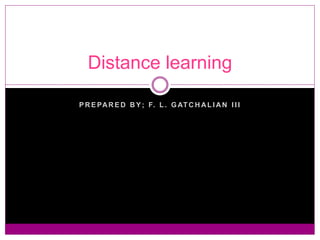 Distance Learning / Education | PPTX