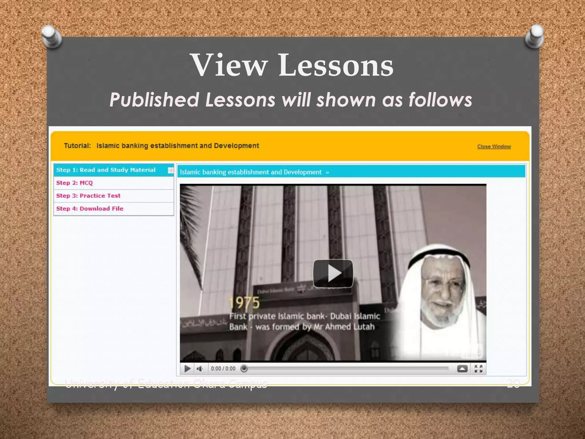 View Lessons
Published Lessons will shown as follows
University of Education Okara Campus 20
 