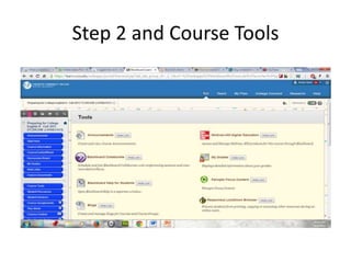 Step 2 and Course Tools
 