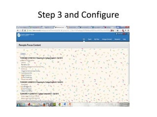 Step 3 and Configure
 