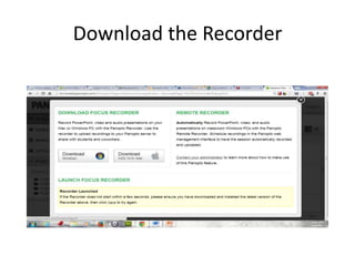 Download the Recorder
 