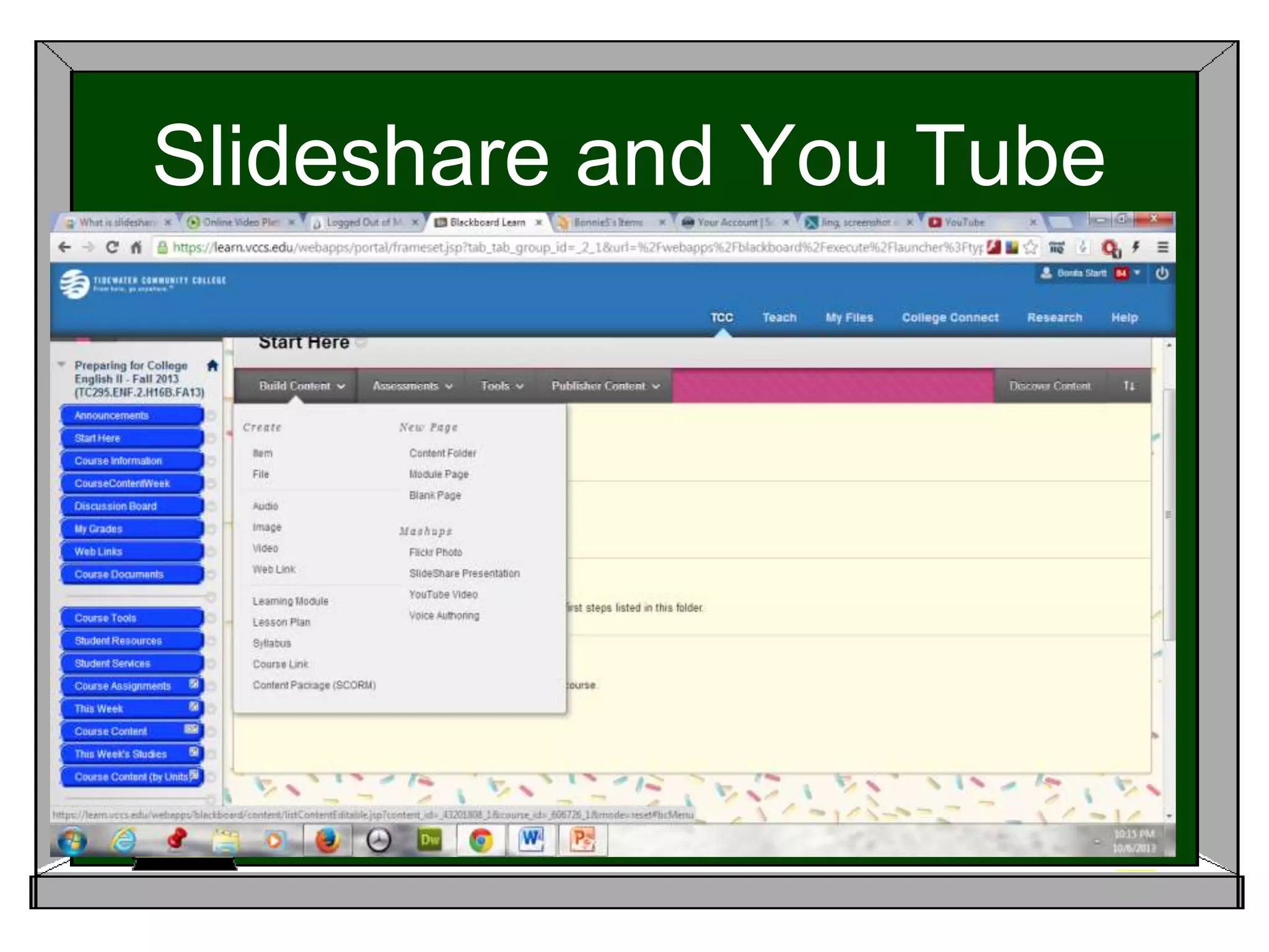 Slideshare and You Tube
 