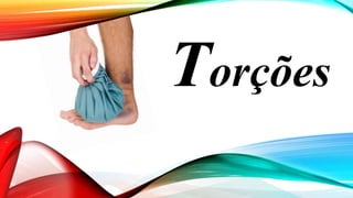 Torções
 