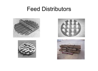 Feed Distributors
 
