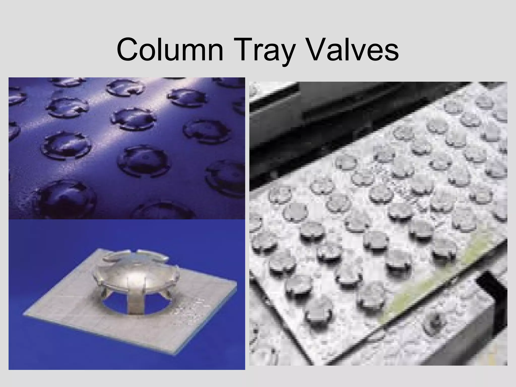Column Tray Valves
 