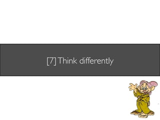 [7] Think differently	

 