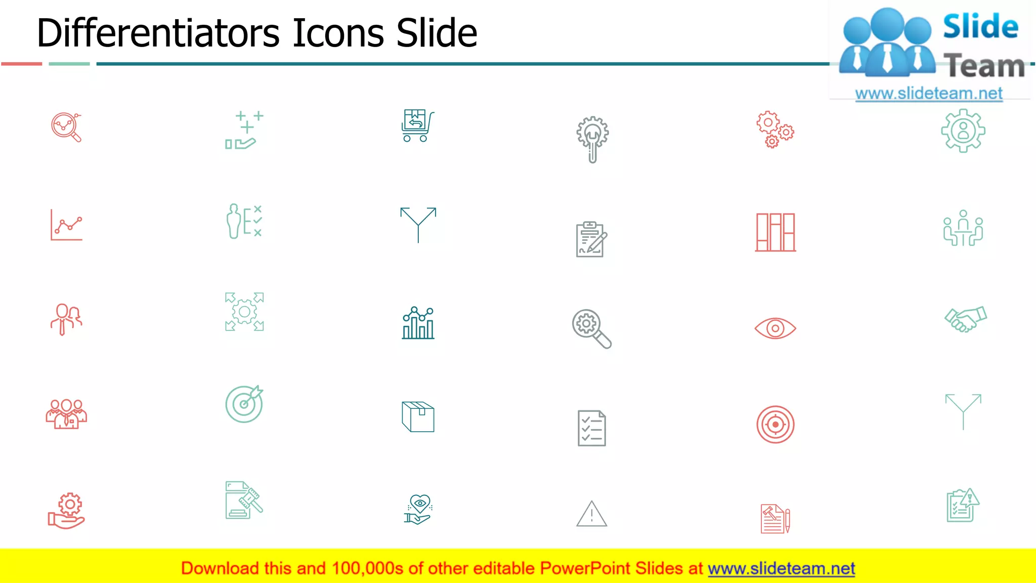 Differentiators Icons Slide
This slide is 100% editable. Adapt it to your needs and capture your audience's attention.
12
 
