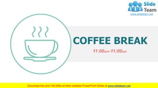 11
COFFEE BREAK
11:00am-11:00am
 