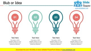 Blub or Idea
01
This slide is 100%
editable. Adapt it to your
needs and capture your
audience's attention.
Text Here
02
This slide is 100%
editable. Adapt it to your
needs and capture your
audience's attention.
Text Here
03
This slide is 100%
editable. Adapt it to your
needs and capture your
audience's attention.
Text Here
04
This slide is 100%
editable. Adapt it to your
needs and capture your
audience's attention.
Text Here
19
 
