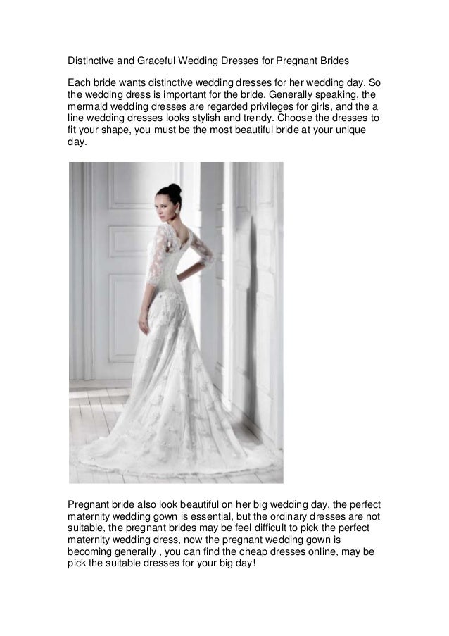 Distinctive And Graceful Wedding Dresses For Pregnant Brides