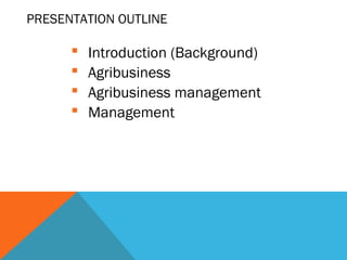 Distinctive features of agribusiness management and the importance of ...