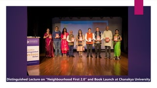 Distinguished Lecture on “Neighbourhood First 2.0” and Book Launch at ...