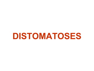 DISTOMATOSES
 