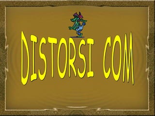 DISTORSI  COM 