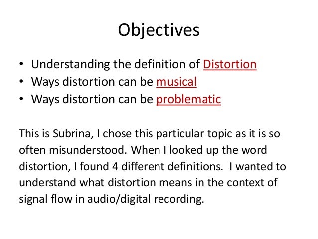 Distortion