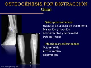 Daños postraumáticos:
Fracturas de la placa de crecimiento
Malaunión y no-unión
Acortamientos y deformidad
Defectos óseos
...