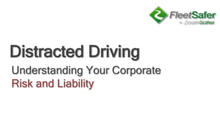 Distracted Driving Understanding Your Corporate Risk and Liability 