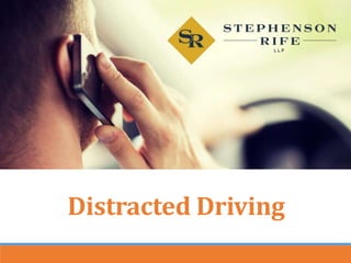 Distracted Driving
 