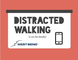 Distracted Walking - It Can Be Deadly