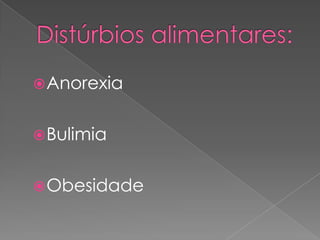 Distúrbios Alimentares