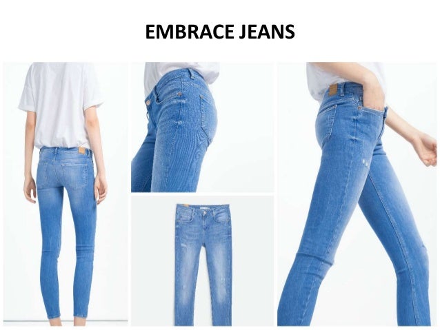 zara jeans embrace